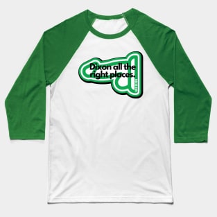 Dixon all the right places (Green) Baseball T-Shirt